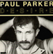 PAUL PARKER - Desire