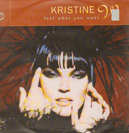 KRISTINE W - Feel What You Want