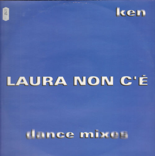 KEN - Laura Non C'e' (Dance Mixes)