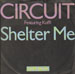 CIRCUIT - Shelter Me