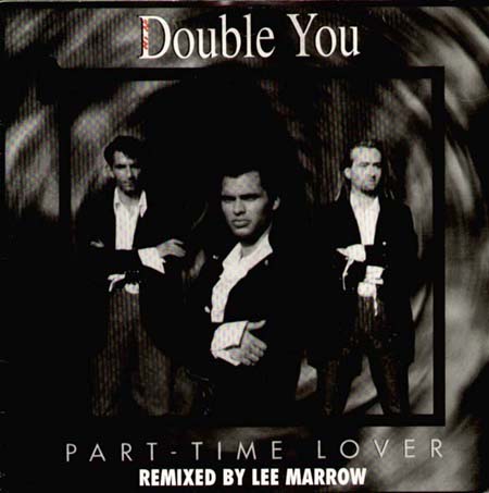 DOUBLE YOU - Part Time Lover (Remix) / Got To Love