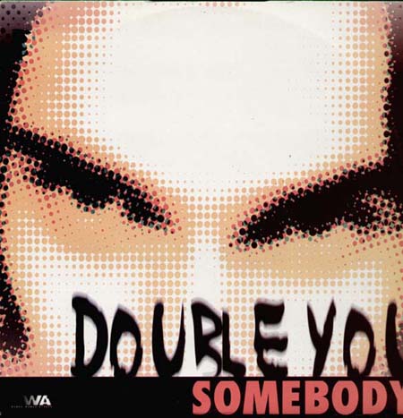 DOUBLE YOU - Somebody