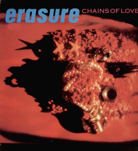 ERASURE - Chains Of Love