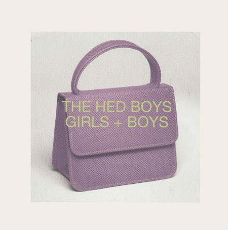 THE HED BOYS - Girls + Boys