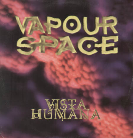 VAPOUR SPACE - Vista Humana