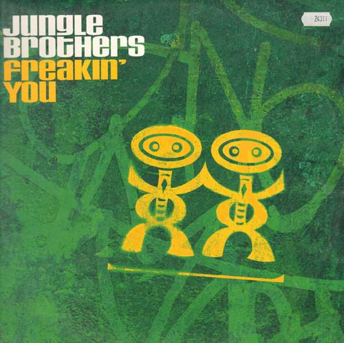 JUNGLE BROTHERS - Freakin' You