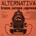 ALTERNATIVA - Trans Europe Express