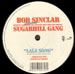 BOB SINCLAR - LaLa Song, Feat. Hendogg, Master Gee & Wonder Mike From The Original Sugarhill Gang