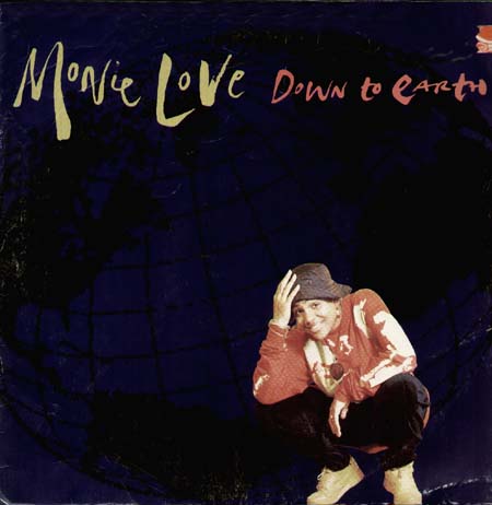 MONIE LOVE - Down To Earth