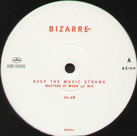 BIZARRE INC. - Keep The Music Strong (Masters At Work Mixes)