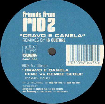 FRIENDS FROM RIO - Cravo E Canela (Remixes By IG Culture)