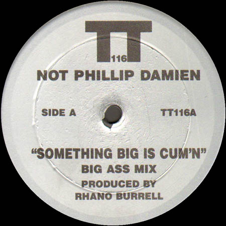 NOT PHILLIP DAMIEN - Something Big Is Cum'n