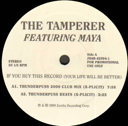 THE TAMPERER - If You Buy This Record (Your Life Will Be Better), Feat. Maya (Thunderpuss 2000 Rmxs)