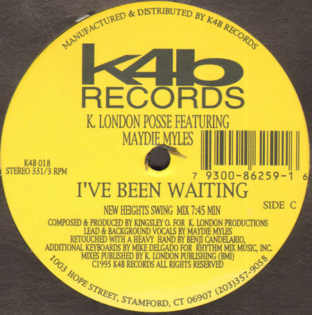 K LONDON POSSE, FEAT. MAYDIE MYLES  - I've Been Waiting