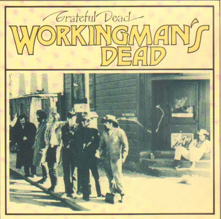 GRATEFUL DEAD - Workingman's Dead
