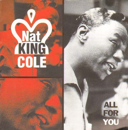 NAT KING COLE - All For You