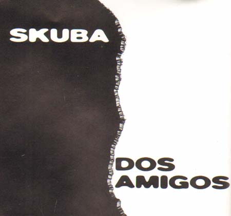 SKUBA / DOS AMIGOS - What's Up Daddy (Official House Mix) / Los Mambo