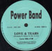 POWER BAND - Love & Tears