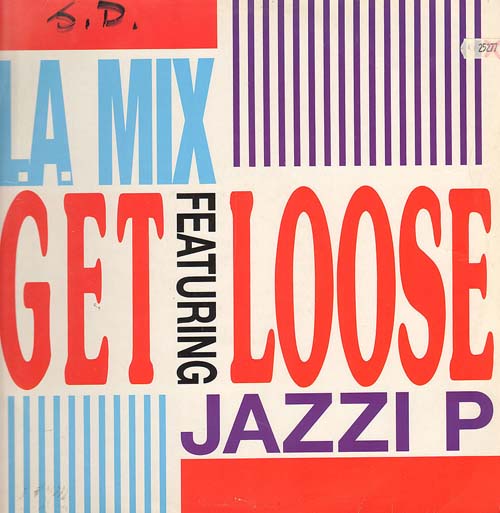 L.A. MIX - Get Loose (Not For Long Mix), Feat. Jazzi P