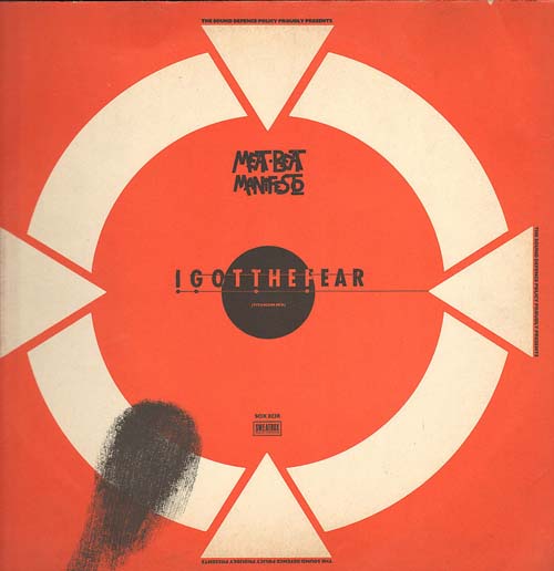 MEAT BEAT MANIFESTO - I Got The Fear (Remixes)