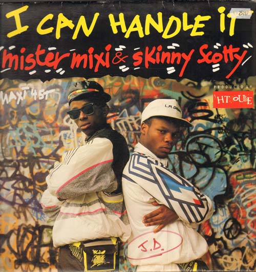 MISTER MIXI & SKINNY SCOTTY - I Can Handle It