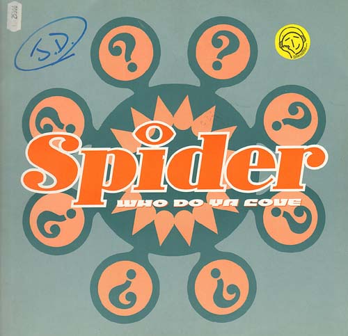 SPIDER - Who Do Ya Love