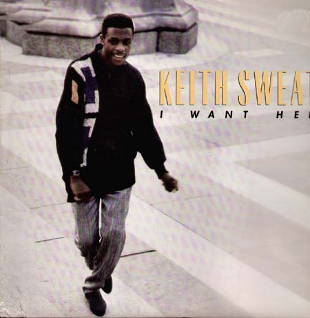 KEITH SWEAT  - I Want Her 