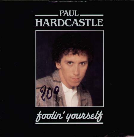 PAUL HARDCASTLE - Foolin' Yourself 