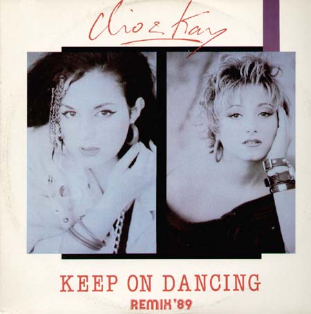 CLIO & KAY - Keep On Dancing (Remix 89)