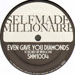 SELFMADE MILLIONAIRE - Do The Ali / Even Gave You Diamonds