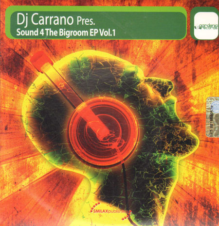 DJ CARRANO - Sound 4 The Bigroom EP Vol.1