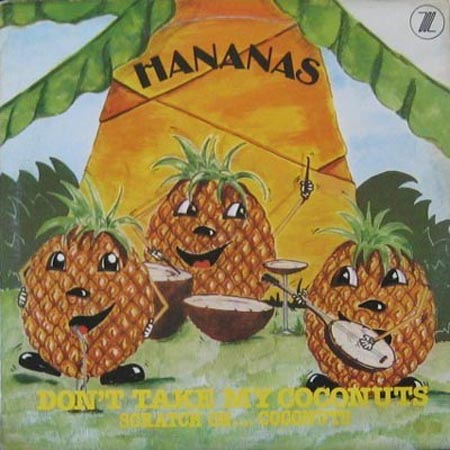 HANANAS - Don't Take My Coconuts
