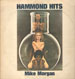 MIKE MORGAN - Hammond Hits
