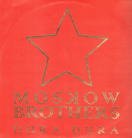 MOSKOW BROTHERS - Dura Dura