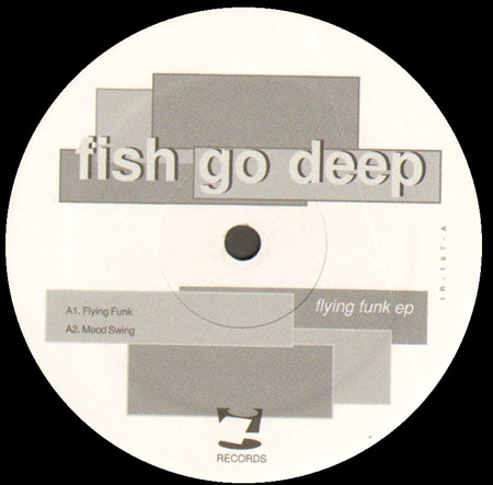 FISH GO DEEP - Flying Funk EP