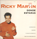 RICKY MARTIN - Donde Estaras