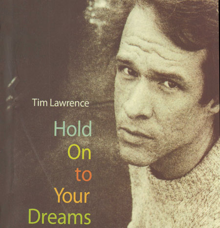 TIM LAWRENCE - Hold On To Your Dreams Arthur Russell Bio (Italian Edition)