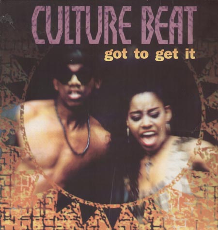 CULTURE BEAT - Got To Get  It