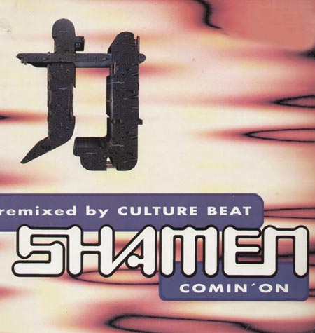 THE SHAMEN - Comin On (Culture Beat Rmx)