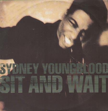 SYDNEY YOUNGBLOOD - Sit And Wait / Feeling Free