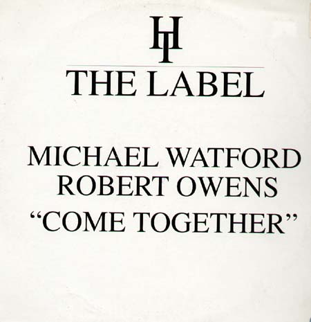 MICHAEL WATFORD - Come Together, Feat. Robert Owens (Marshall Jefferson, DJ Disciple Rmxs)