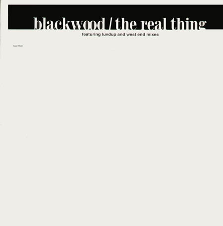 BLACKWOOD - The Real Thing (Tin Tin Out, Westend, Luvdup Rmxs)
