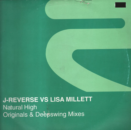 J-REVERSE VS. LISA MILLETT - Natural High (Deep Swing Rmxs) 
