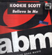 KOOKIE SCOTT  - Believe In Me