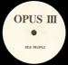 OPUS III - I Talk To The Wind / Sea People