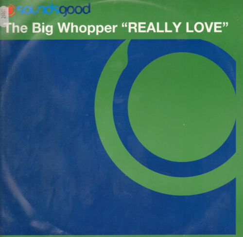 THE BIG WHOPPER - Really Love