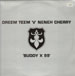 DREEM TEEM 'V' NENEH CHERRY - Buddy X 99