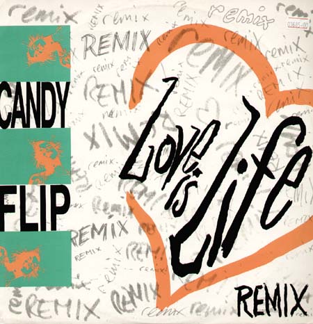 CANDY FLIP - Love Is Life (Remix)