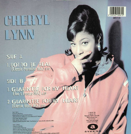 CHERYL LYNN - Got To Be Real / Guarantee For My Heart (The '96 Remixes From Love To Infinity & Todd Terry)