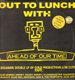 VARIOUS - Out To Lunch With Ahead Of Our Time